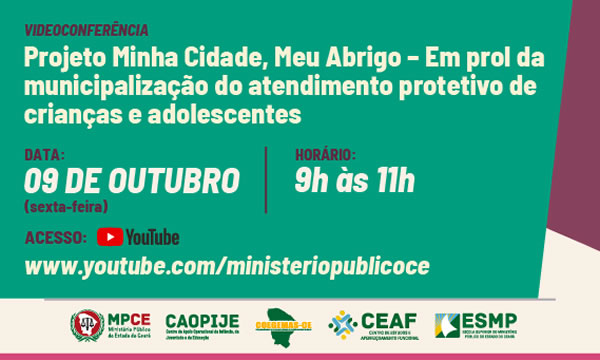 MPCE promove videoconferência sobre projeto “Minha Cidade, Meu Abrigo"