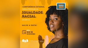 OAB Ceará promove a I Conferência Estadual para Promoção da Igualdade Racial