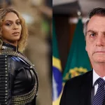 Beyoncé e Bolsonaro.